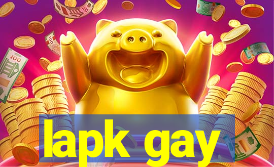 lapk gay